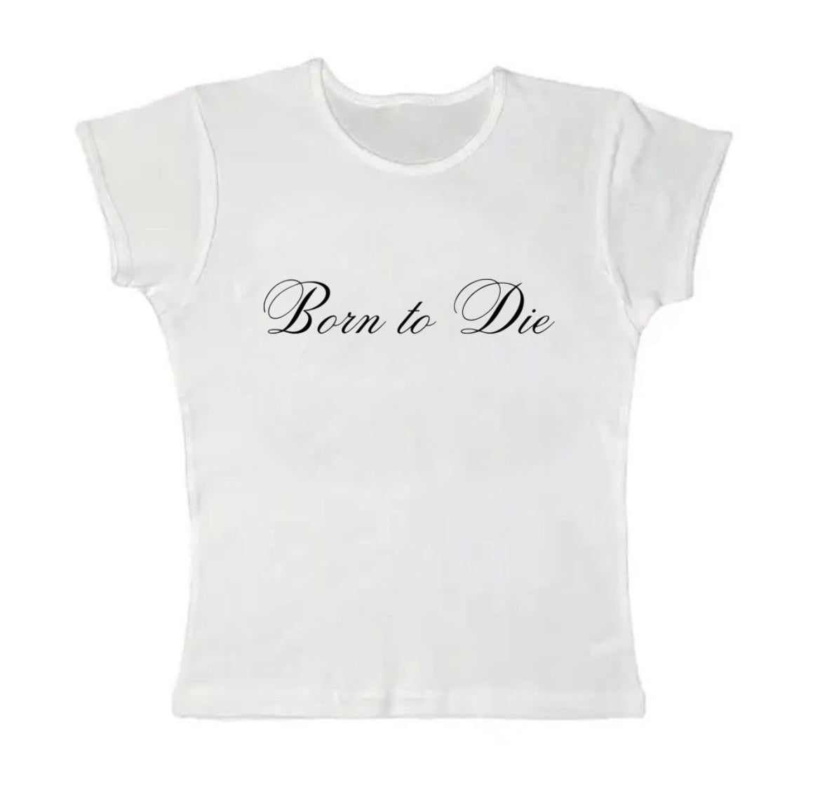 born to die baby tee