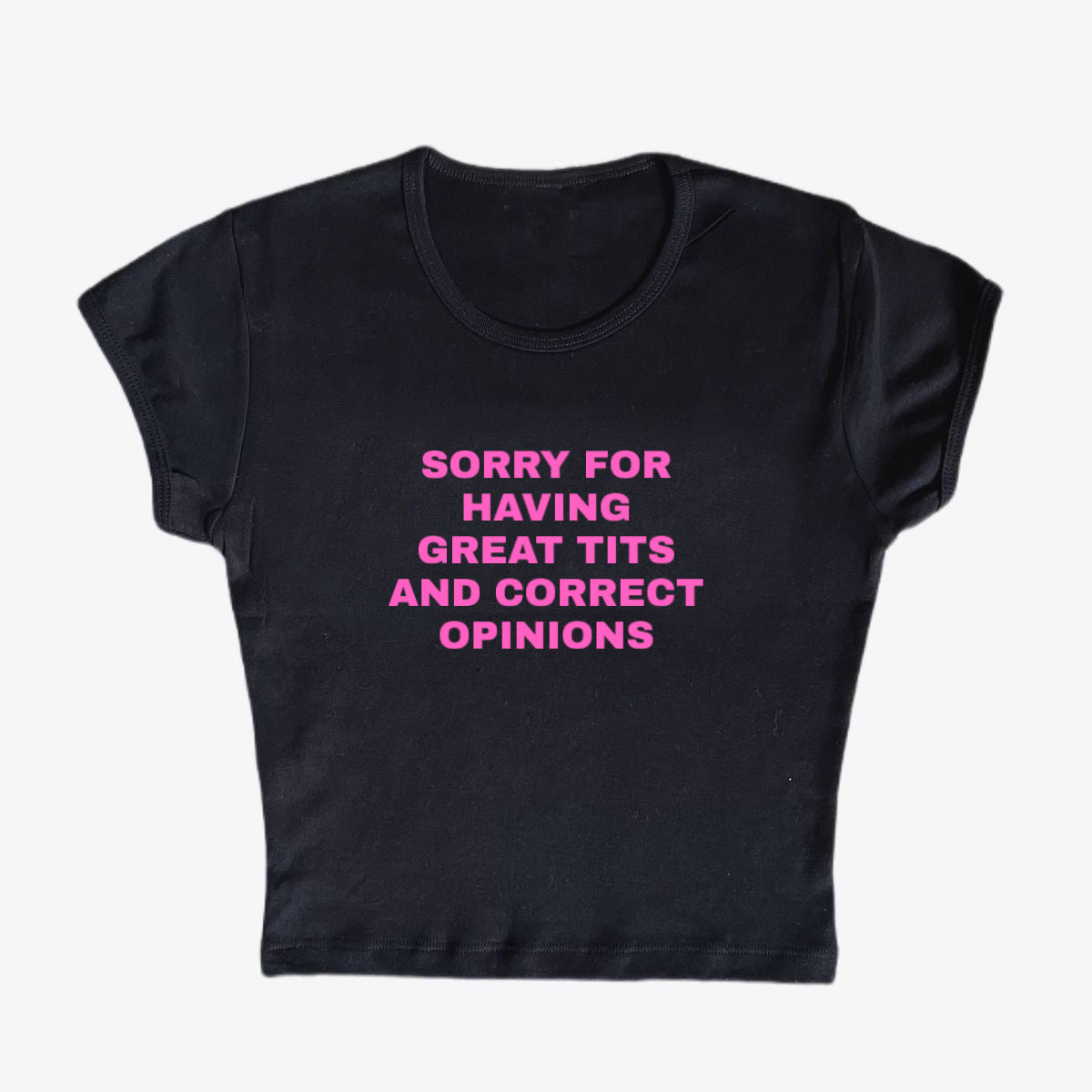 sorry for having.. baby tee