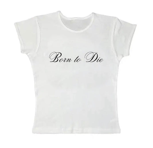 born to die baby tee
