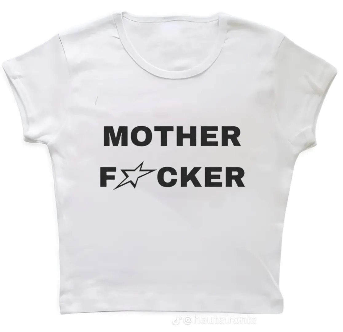 mother fucker baby tee