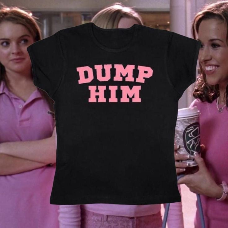 dump him tee