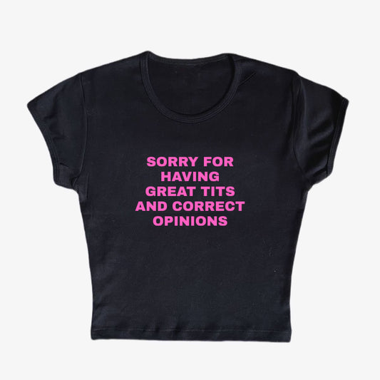 sorry for having.. baby tee